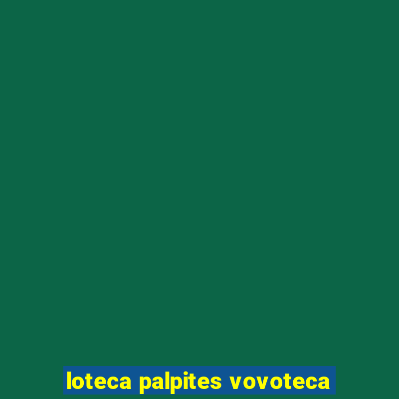 loteca palpites vovoteca